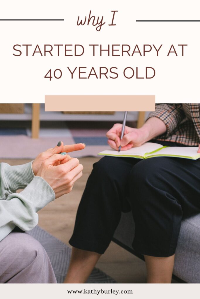 why i started therapy at 40 years old