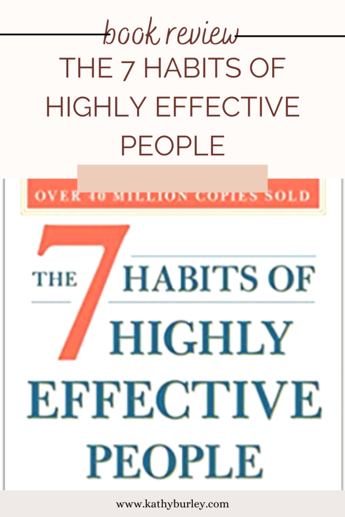 The 7 Habits of Highly Effective People Book Review