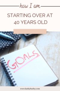 starting over at 40 years old