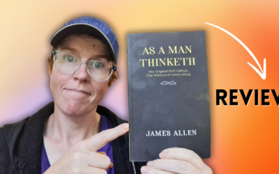 As A Man Thinketh By James Allen Book Review